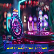 winter memories android